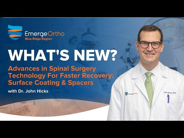 Dr. John Hicks Discusses Spine Surgery Recovery