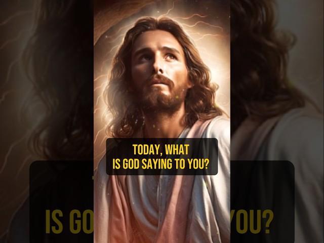 TODAY, WHAT IS GOD SAYING TO YOU/god message#jesus #christ#quotes #bible #lord #shorts #god #bts