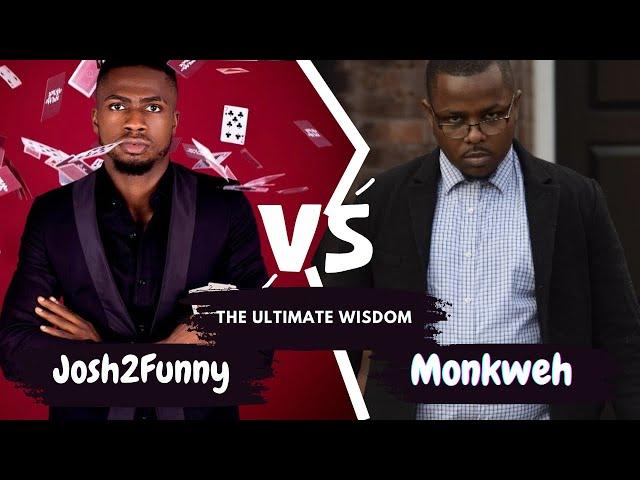 Monkweh vs Josh2funny (Full version + bloopers) The Ultimate Wisdom