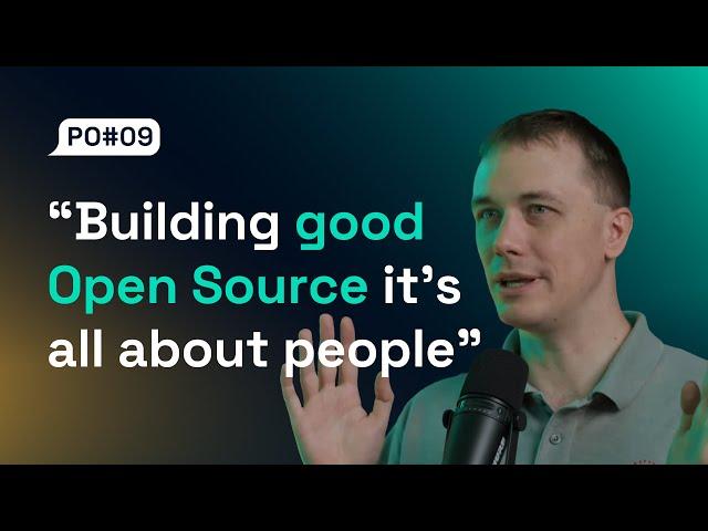 How to approach building Open Source products? Jan Dvorak | Product Odyssey #09