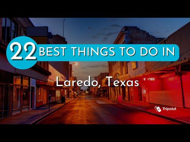 Things to do in Laredo, Texas