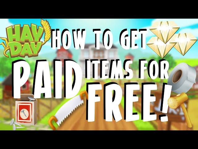 How to Get PAID and RARE Items for FREE in Hay Day! (2019)