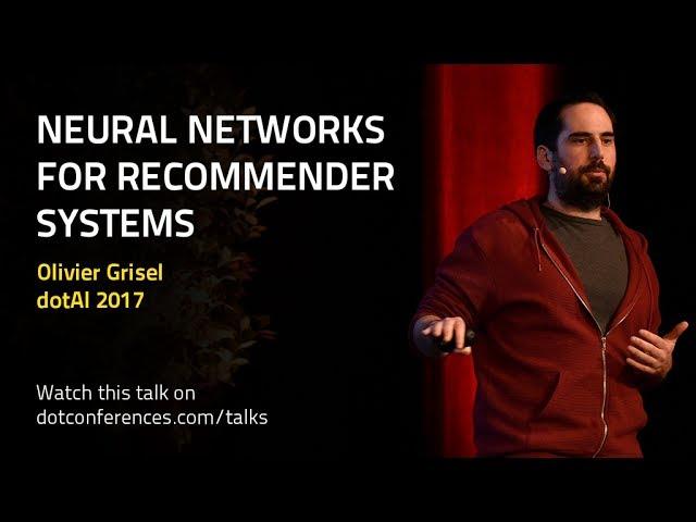 dotAI 2017 - Olivier Grisel - Neural Networks for Recommender Systems