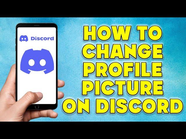 How to Change Profile Picture on Discord | How To Change Discord Profile Picture