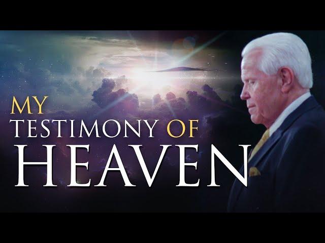 My Testimony of Heaven