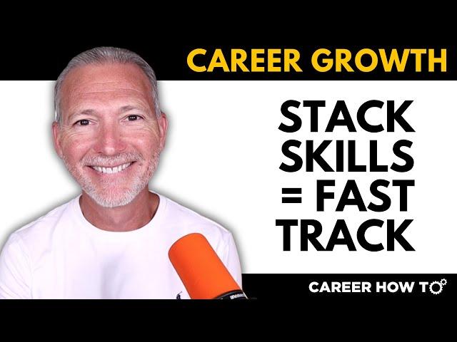 Skill Stacking: The Way to Fast-Track Your Career and Compensation