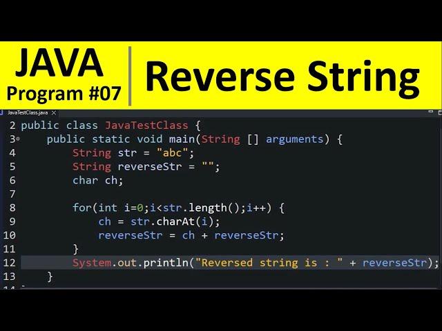 Java Program #7 - Reverse a String in Java