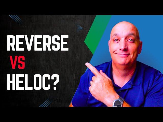 Is A Reverse Mortgage BETTER Than A HELOC?