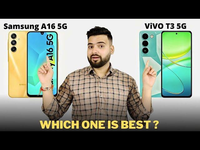 Samsung A16 5G vs Vivo T3 5G  - Full Comparison | Should I buy Samsung A16 ??