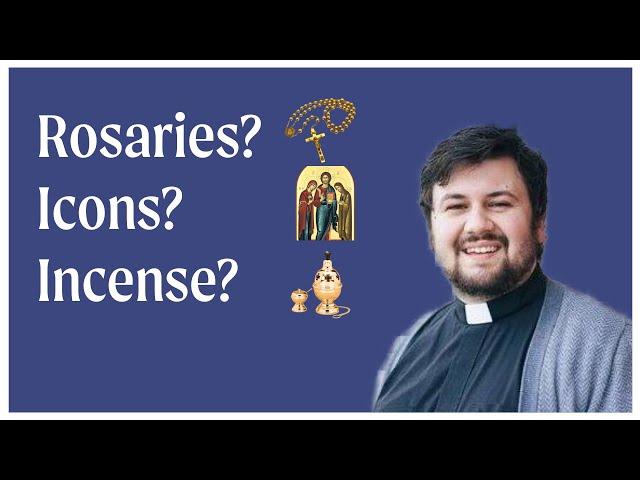 Sacraments and Sacramentals: Anglo-Catholic Devotional Life (w/ Fr. Wesley Walker)