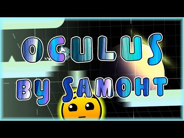Oculus (By Samoht) [All Coins] | Geometry Dash 2.11
