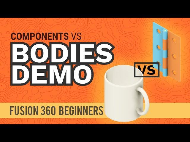 Bodies vs Components in Fusion 360 Explained - Learn Autodesk Fusion 360 in 30 Days: Day #13