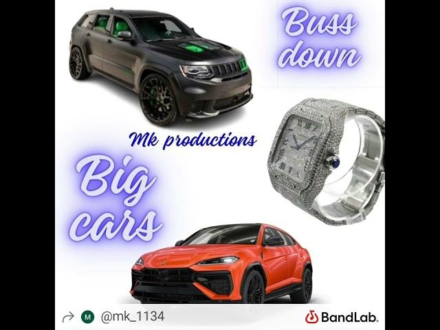 (mk productions) buss down, big cars