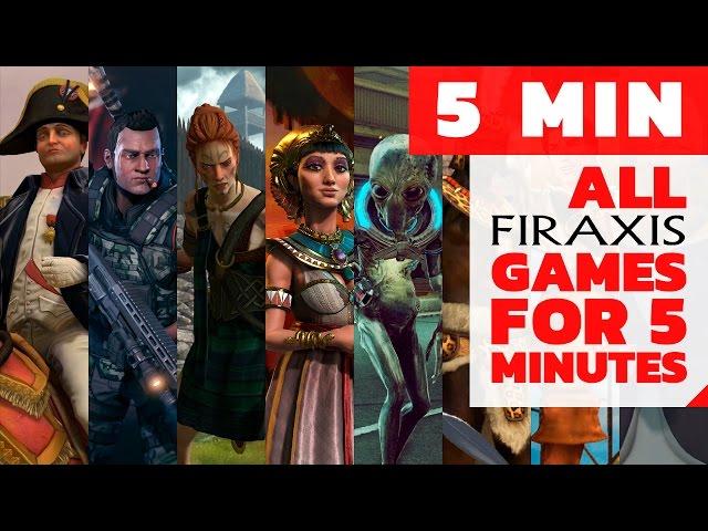 All Firaxis Games For 5 minutes