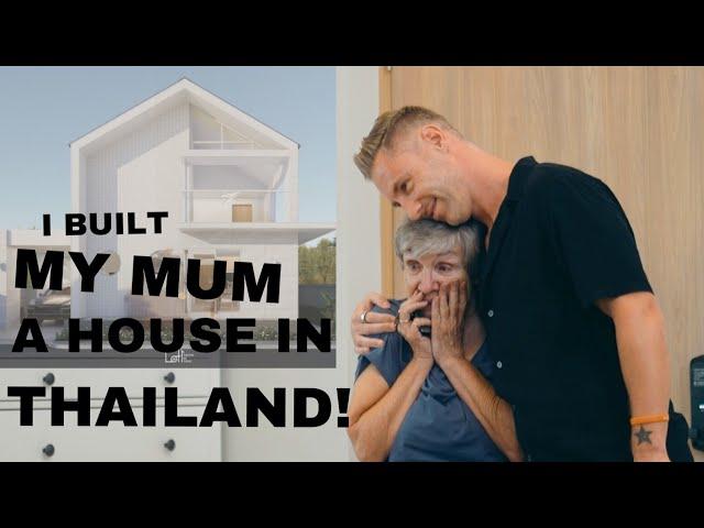 I BUILT MY MUM A HOUSE IN THAILAND!