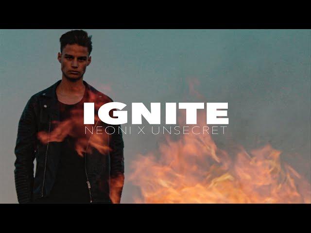 Neoni x UNSECRET - Ignite (Official Lyric Video)