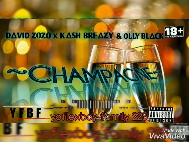 CHAMPAGNE - David Zozo feat KASH Breazy & OLLY Black