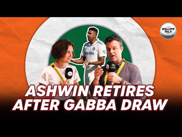 Ashwin's shock retirement as rain robs a thrilling finish in Brisbane | Willow Talk Extras