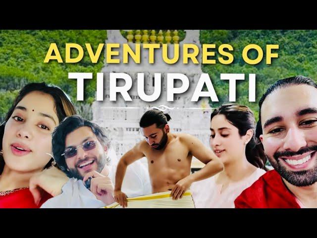 Tirupati Vlog with Janhvi Kapoor, Shikhar Pahariya & Orry 