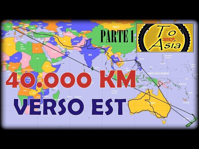 TO ASIA 2017 - Un viaggio lungo 40.000 km verso est (Parte1)