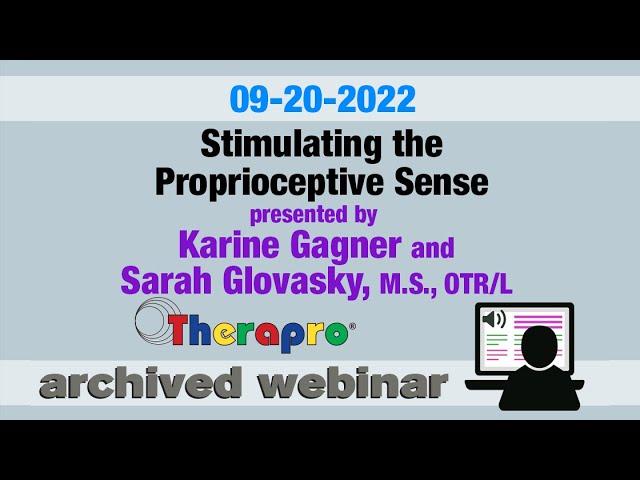 Therapro Webinar: Stimulating the Proprioceptive Sense