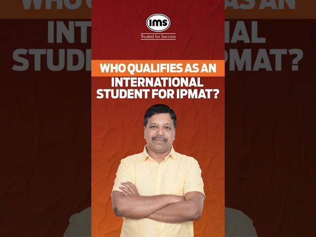 Who Qualifies as an International Student for IPMAT? #shorts #ipmatprep #durgabussetti
