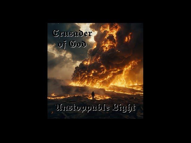 Crusader of God - Champion of Heaven [Album: Unstoppable Light] #epicmetal #christianmetal #yeshua