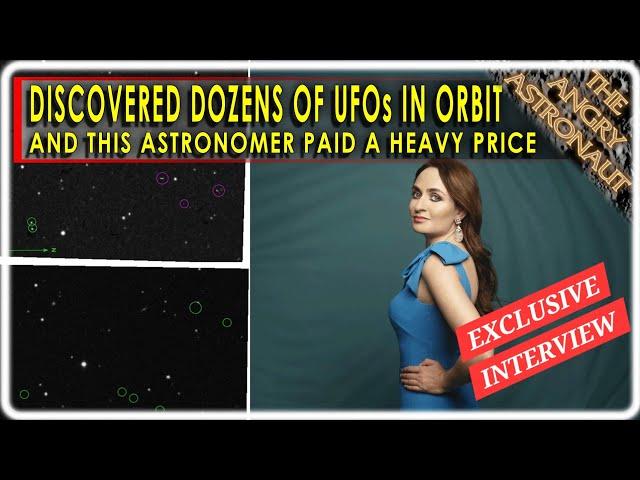 This Astronomer found DOZENS of UFOs in orbit!  She paid a heavy price.  Dr. Villarroel interview!