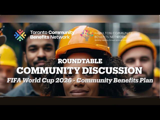 FIFA WC 2026 Community Benefits Updates | Roundtable To Focus On Quality Jobs | TCBN