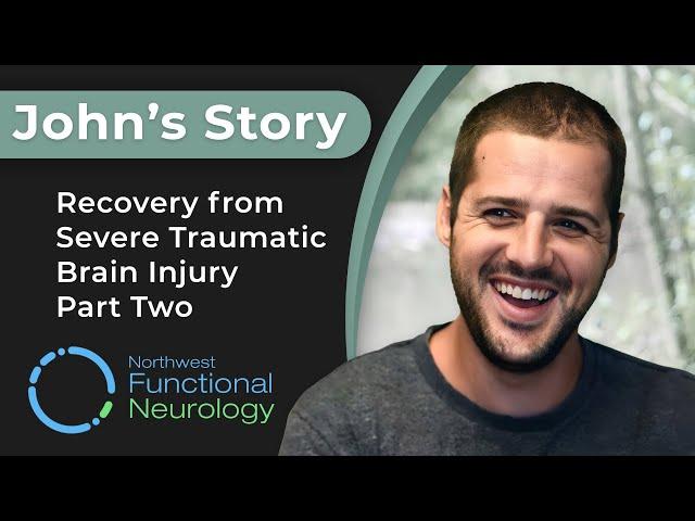 John's Amazing Recovery (Part 2): Overcoming Severe Traumatic Brain Injury (TBI) Journey