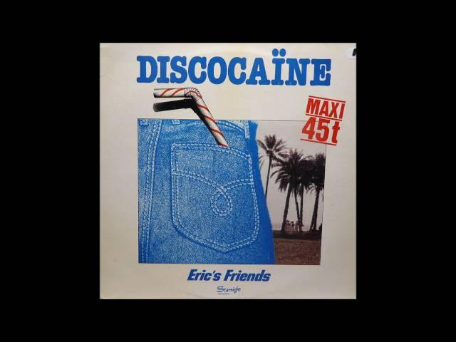 Eric's Friends ‎- Discocaïne (1983)