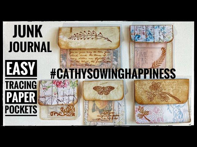 Junk Journal - Easy Tracing Paper Pockets - #cathysowinghappiness