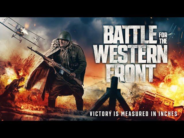 Battle for the Western Front (2024) | Full Action Movie | World War 1 | Thriller