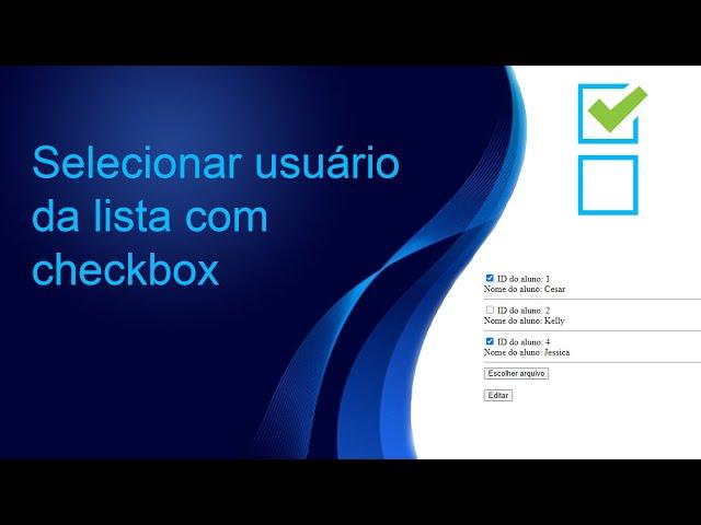 Como selecionar usuário da lista com checkbox e salvar o mesmo arquivo para os usuários selecionados