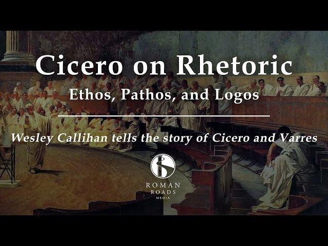 Cicero on Rhetoric: Ethos, Pathos, Logos (Old Western Culture)