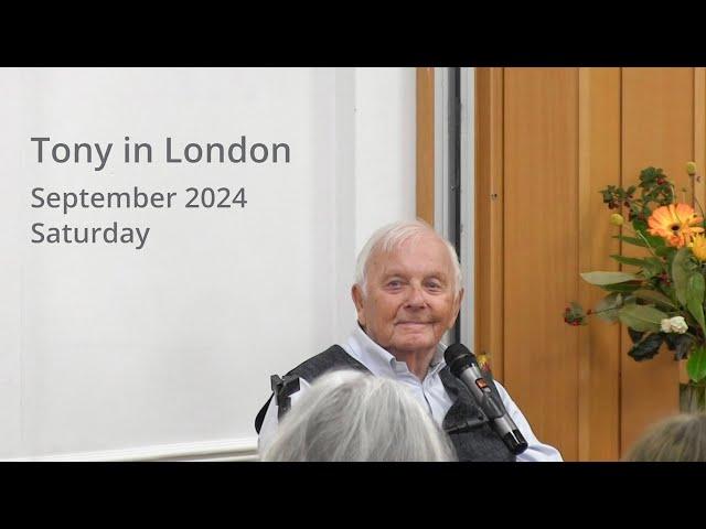 Tony in London ·.September 2024 · Saturday