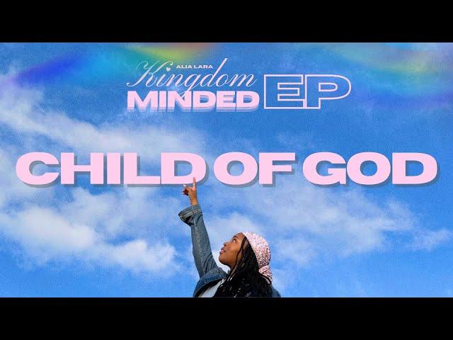 ALIA LARA - Child Of God (Official Lyric Video)