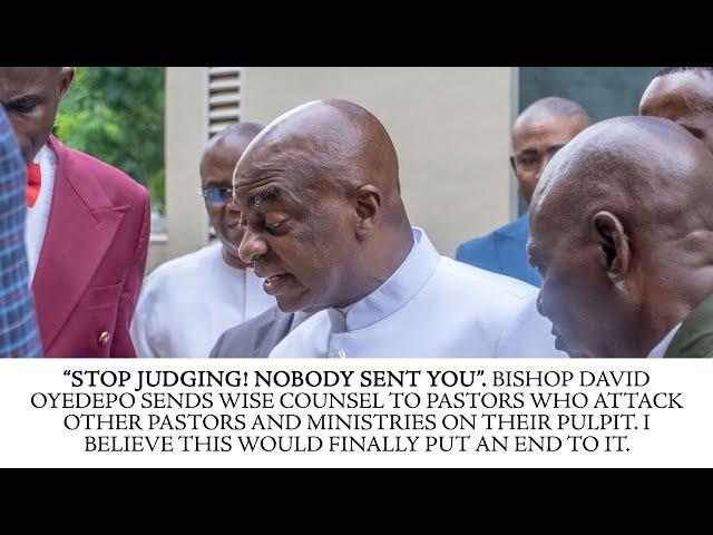 BISHOP DAVID OYEDEPO SENDS COUNSEL TO PASTORS WHO JUDGE AND ATTACK OTHER PASTORS AND MINISTRIES