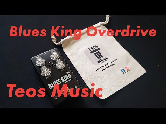 Teos Music - Blues King Overdrive | Pedals in a Nutshell