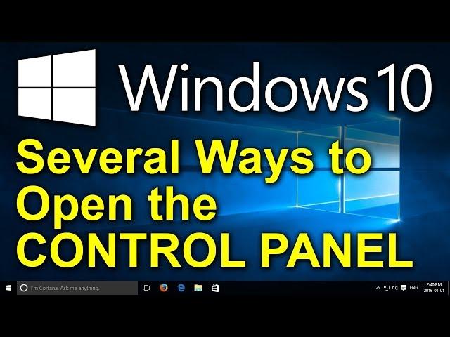 ️ Windows 10 - Several Ways to Open the Control Panel