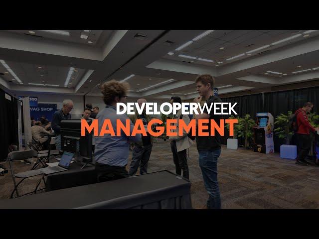 Developer Week Management 2024