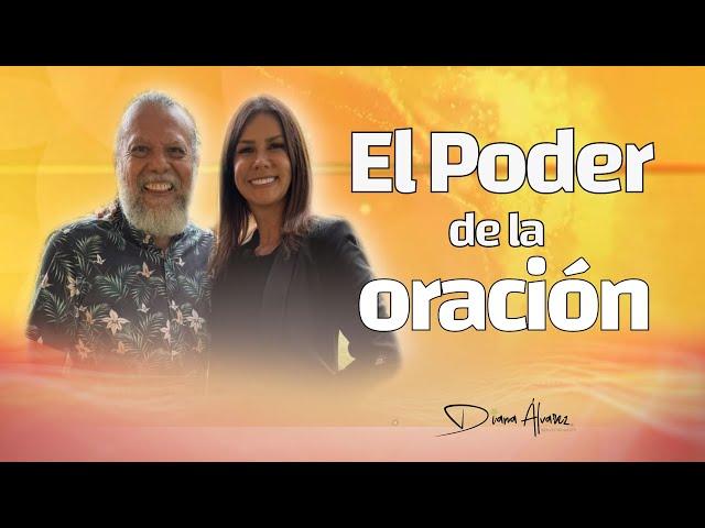 El Poder de la Oración para Hacer Milagros | Diana Alvarez & Alberto Linero