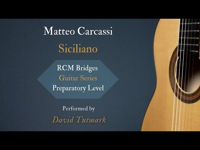 Matteo Carcassi - Siciliano - RCM Bridges Guitar Series Preparatory Level