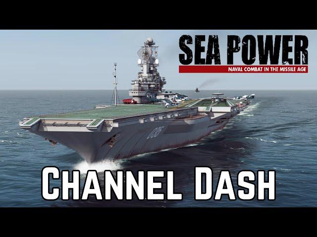 The Channel Dash - Operation Channel Dash 1/3 - SEA POWER