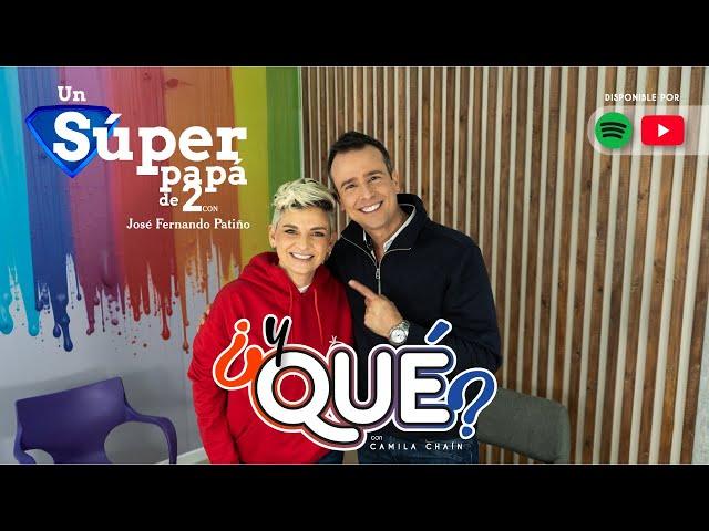 Un súper papá de 2 con José Fernando Patiño