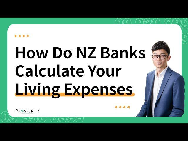 How Do NZ Banks Calculate Your Living Expenses