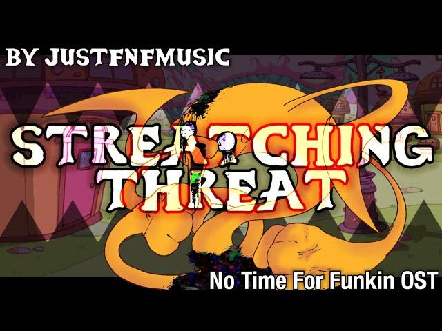 (OLD) Stretching Threat - No Time For Funkin' OST_Made By Justfnfmusic