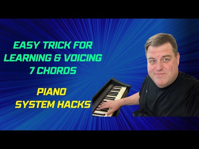 Easy Piano Trick for Voicing 7th Chords