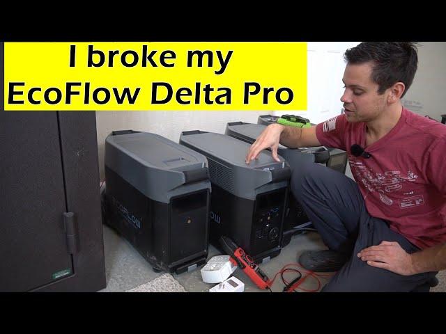 I broke my Ecoflow Delta Pro  (my fault)