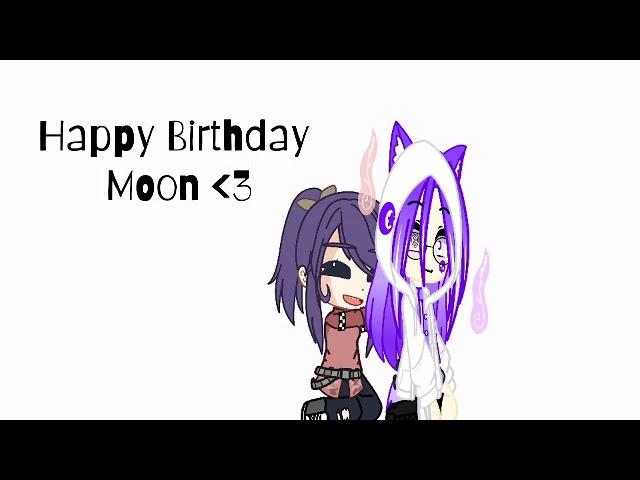 Happy Birthday @Moon the idiot is meh=w=)